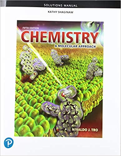 Solution Manual for Chemistry:  A Molecular Approach (5th Edition) [2019] - Original PDF